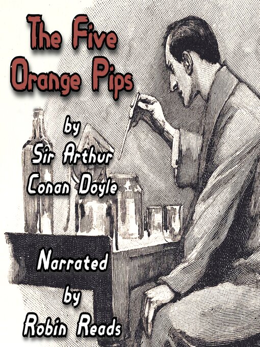 Title details for Sherlock Holmes and the Five Orange Pips by Arthur Conan Doyle - Available